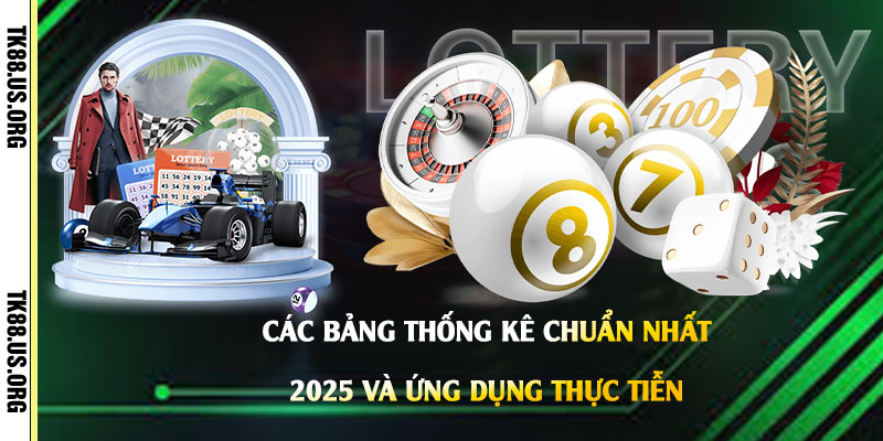 Các-Bảng-Thống-Kê-Chuẩn-Nhất-2025-và-Ứng-Dụng-Thực-Tiễn