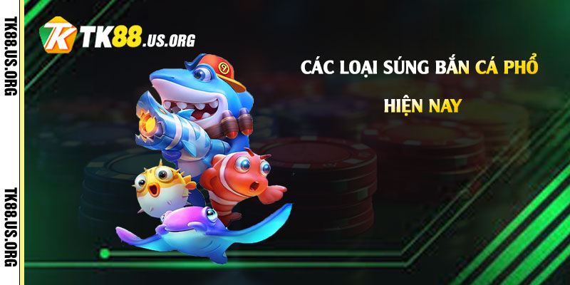 Các Loại Súng Bắn Cá Phổ Biến Hiện Nay