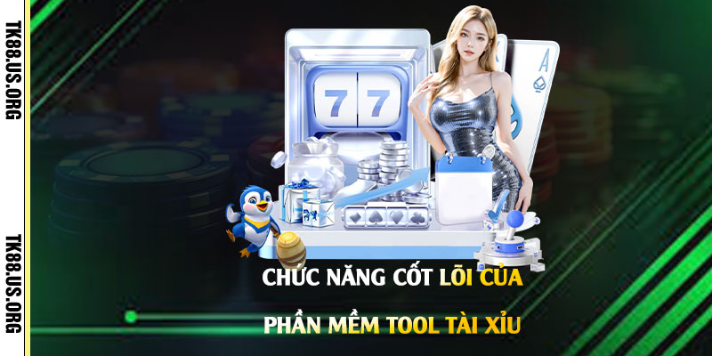 Chức-Năng-Cốt-Lõi-Của-Phần-Mềm-Tool-Tài-Xỉu