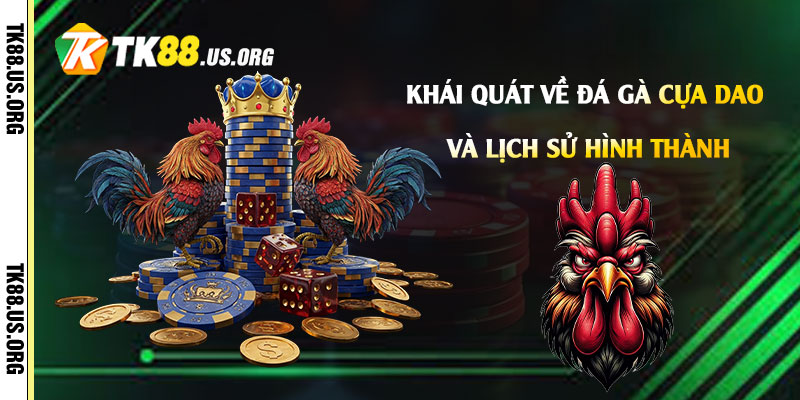 Khái quát về Đá Gà Cựa Dao và lịch sử hình thành