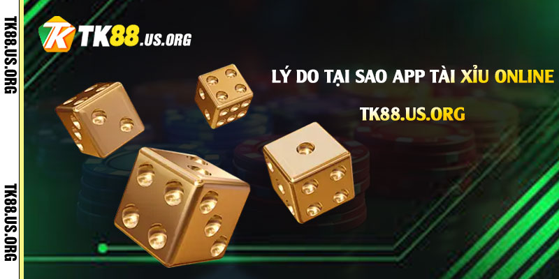 Lý do tại sao App Tài Xỉu Online ngày càng phổ biến