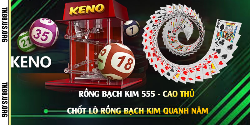 Rồng-Bạch-Kim-555---Cao-Thủ-Chốt-Lô-Rồng-Bạch-Kim-Quanh-Năm