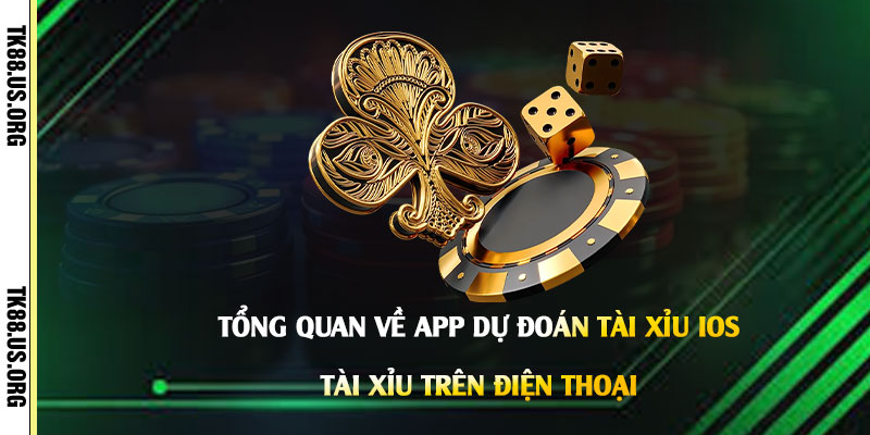 Tổng-quan-về-App-Dự-Đoán-Tài-Xỉu-Ios
